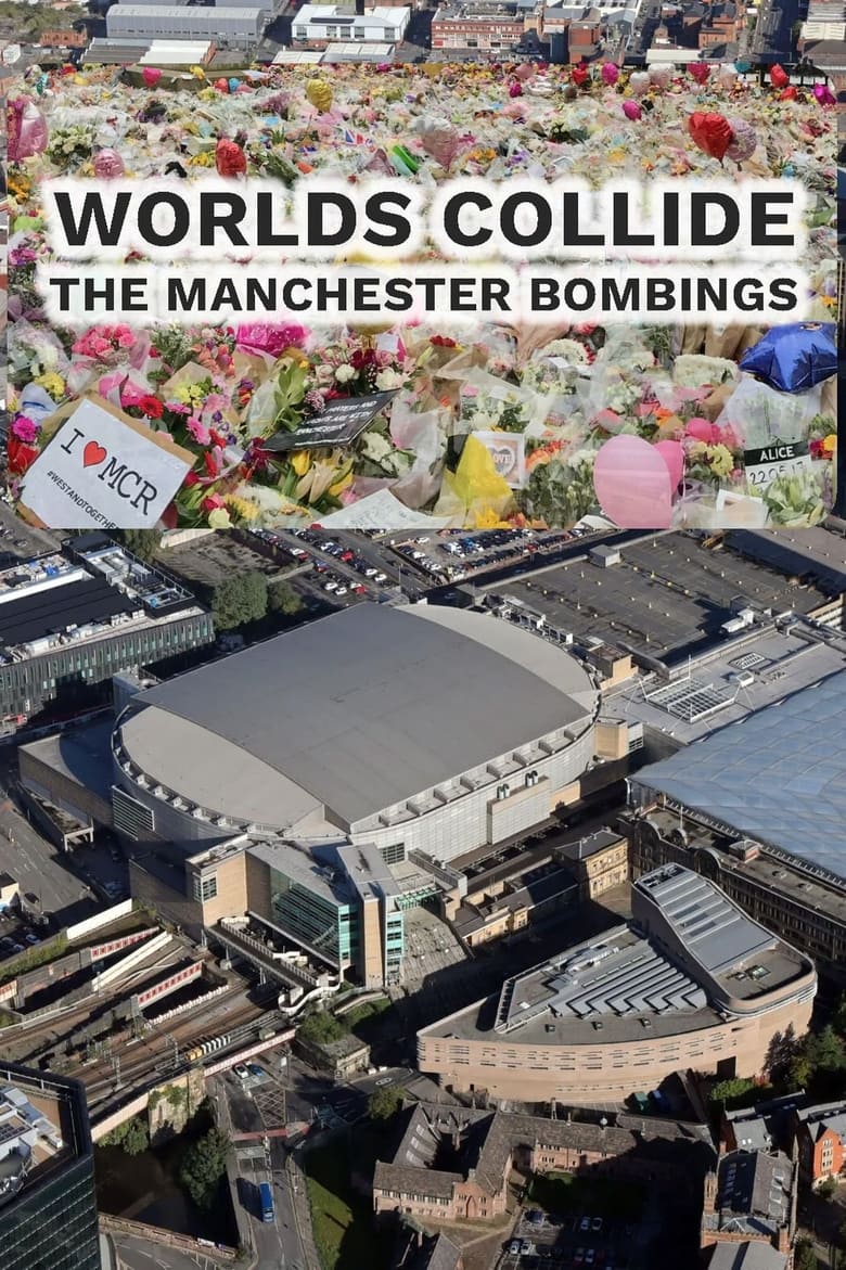 Poster of Episodes in Worlds Collide  The Manchester Bombing - Season 1 - Season 1