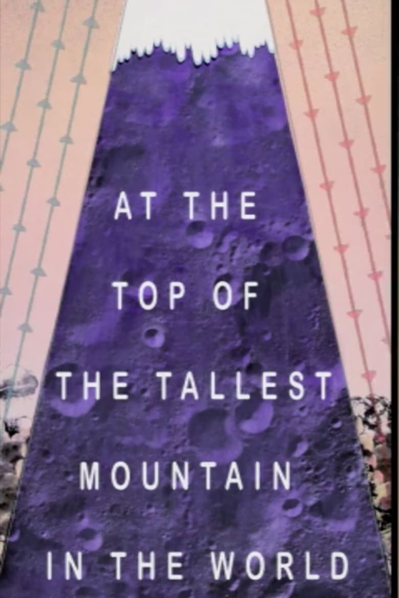 Poster of At the Top of the Tallest Mountain in the World