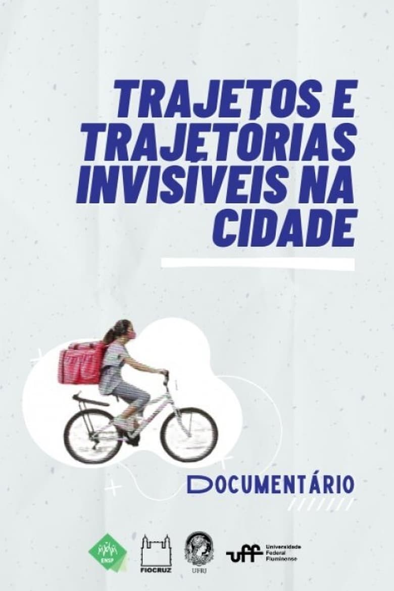 Poster of Trajetos e Trajetórias Invisíveis na Cidade