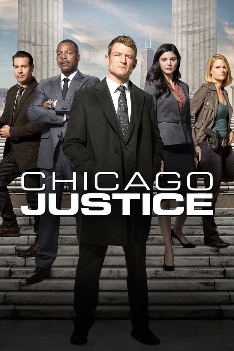 Poster of Episodes in Chicago Justice - Season 1 - Season 1