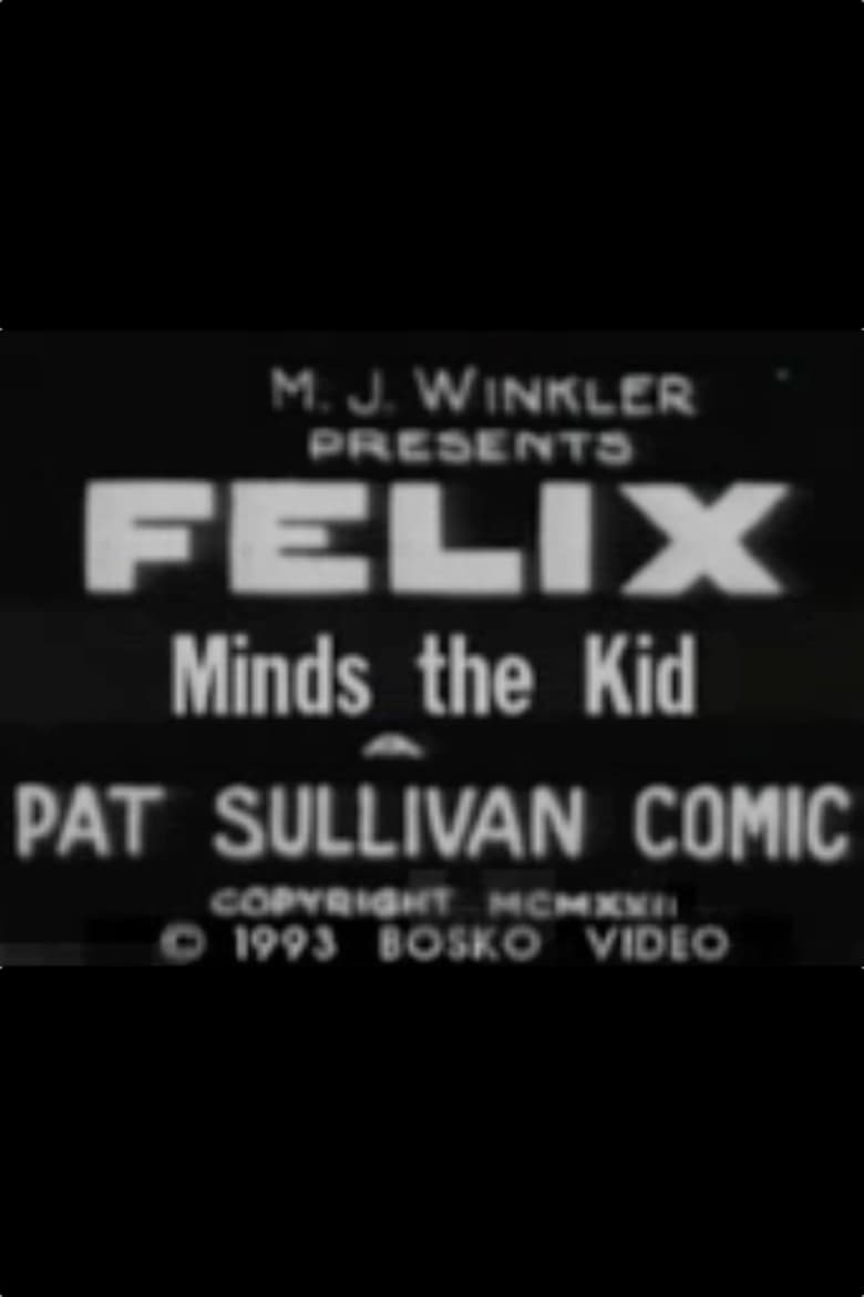 Poster of Felix Minds the Kid