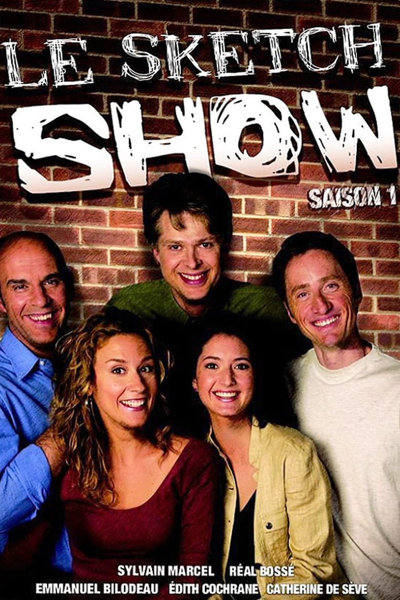 Poster of Episodes in Le Sketch Show - Season 1 - Season 1