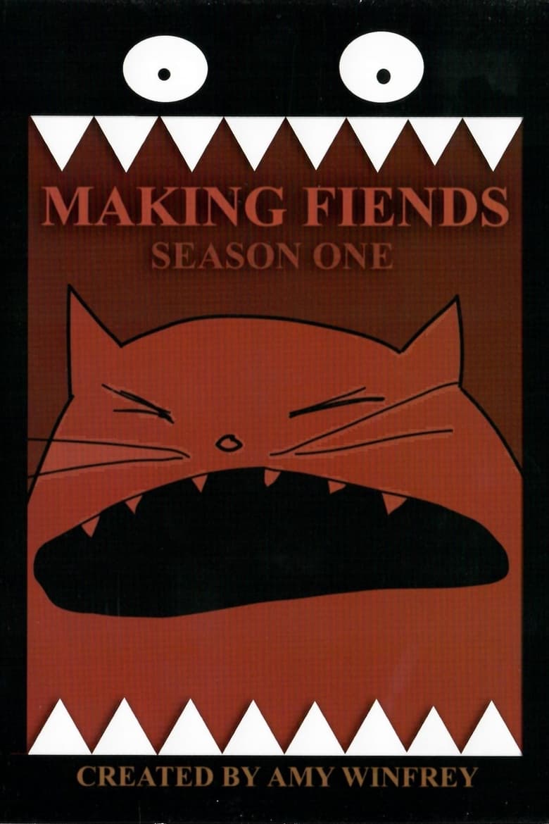 Poster of Episodes in Making Fiends - Season 1 - Season 1