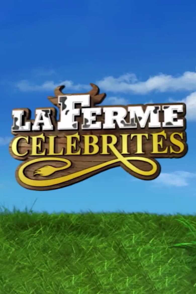 Poster of Episodes in La Ferme Célébrités - Season 1 - Season 1