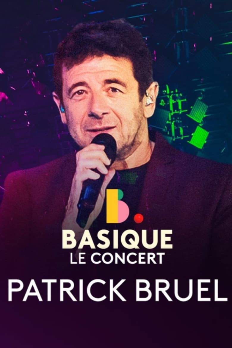 Poster of Patrick Bruel - Basique, le concert