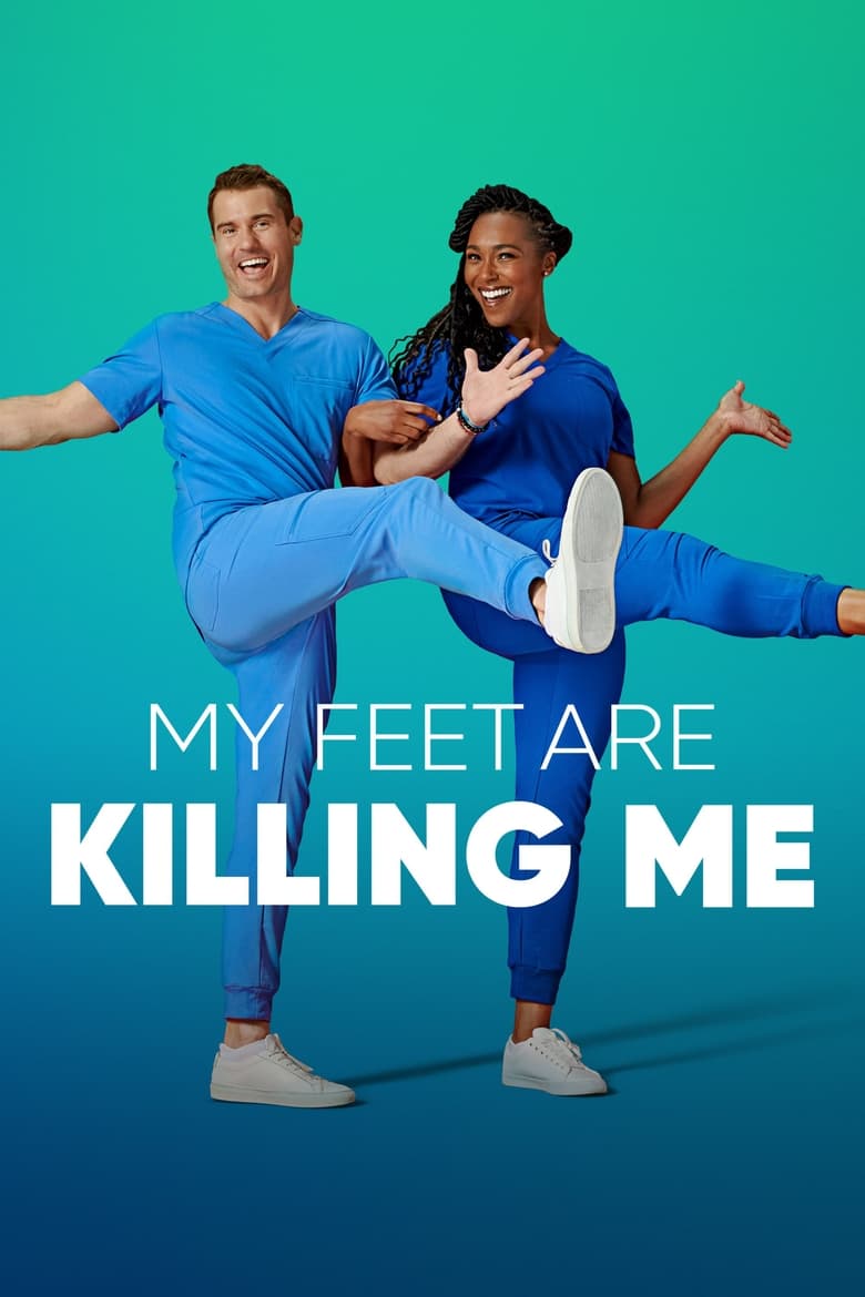 Poster of Episodes in My Feet Are Killing Me - Season 4 - Season 4