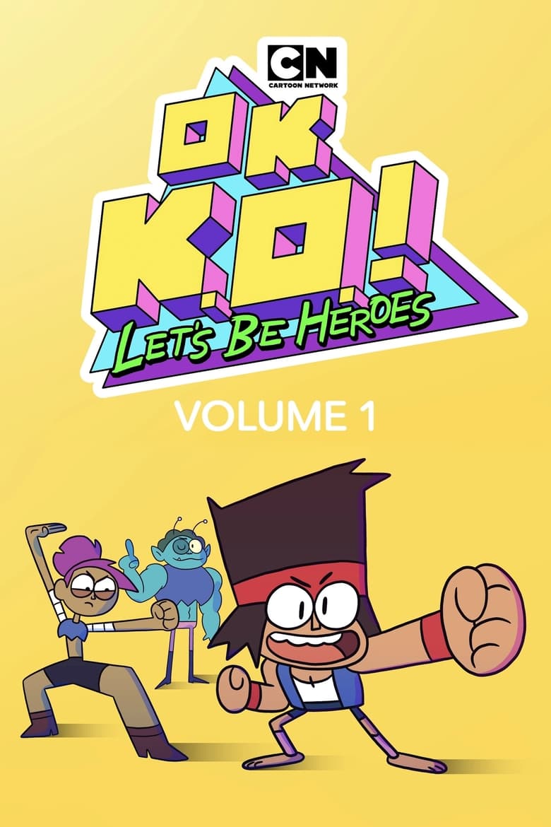 Poster of Cast and Crew in OK K.O.! Let's Be Heroes - Season 1 - Episode 22 - Plaza Prom