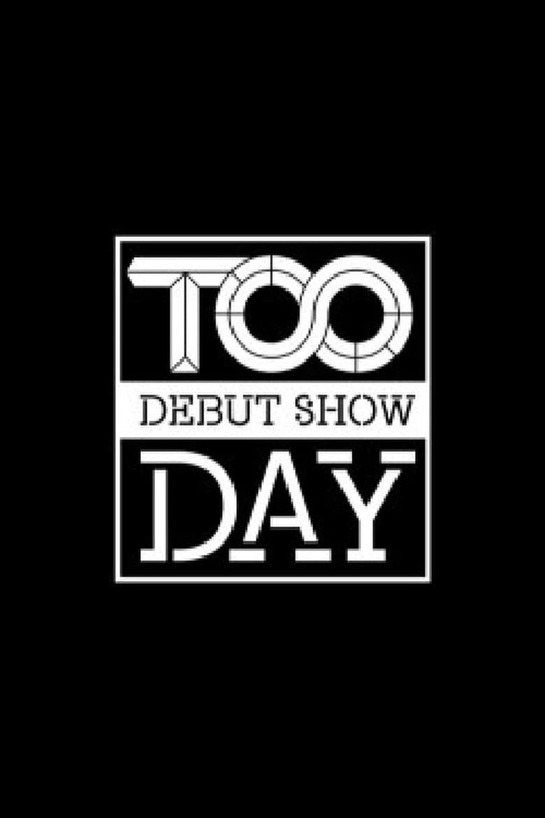 Poster of TOO DEBUT SHOW - 투 데이