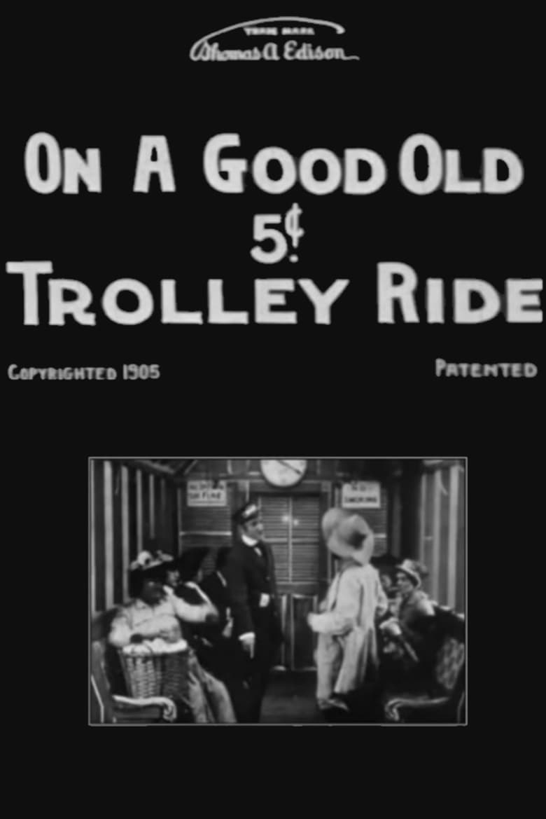 Poster of On a Good Old 5¢ Trolley Ride