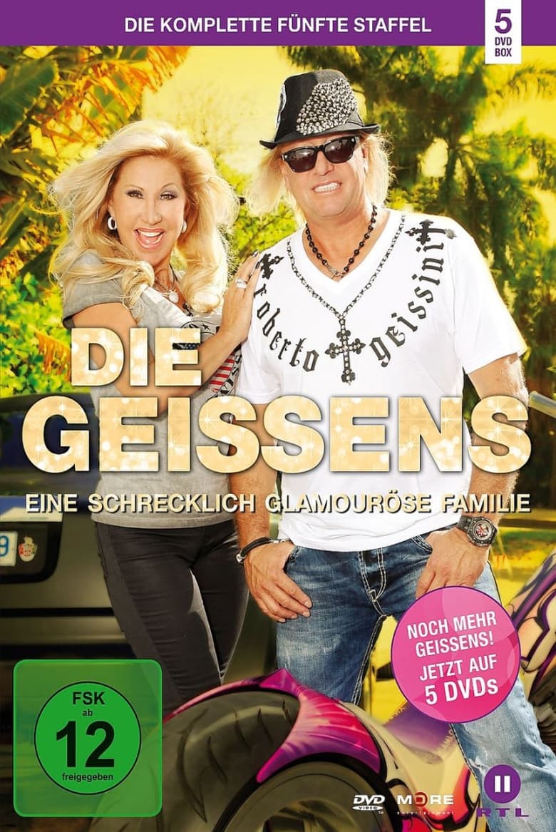 Poster of Episodes in Die Geissens – Eine Schrecklich Glamouröse Familie - Season 5 - Season 5