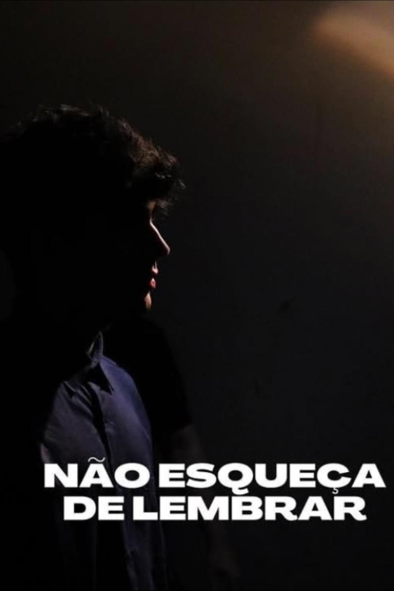 Poster of Não Esqueça de Lembrar