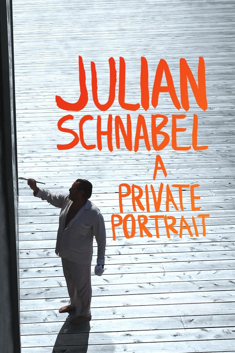 Poster of Julian Schnabel: A Private Portrait