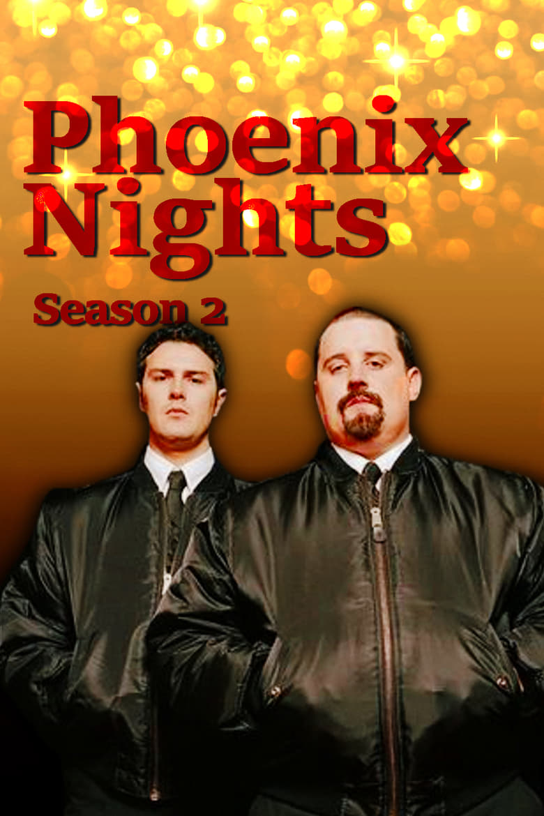 Poster of Episodes in Phoenix Nights - Season 2 - Season 2