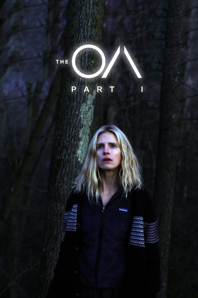 Poster of Cast and Crew in The OA - Season 1 - Episode 7 - Empire of Light