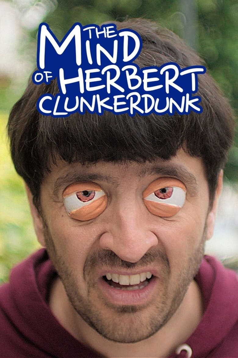 Poster of The Mind of Herbert Clunkerdunk