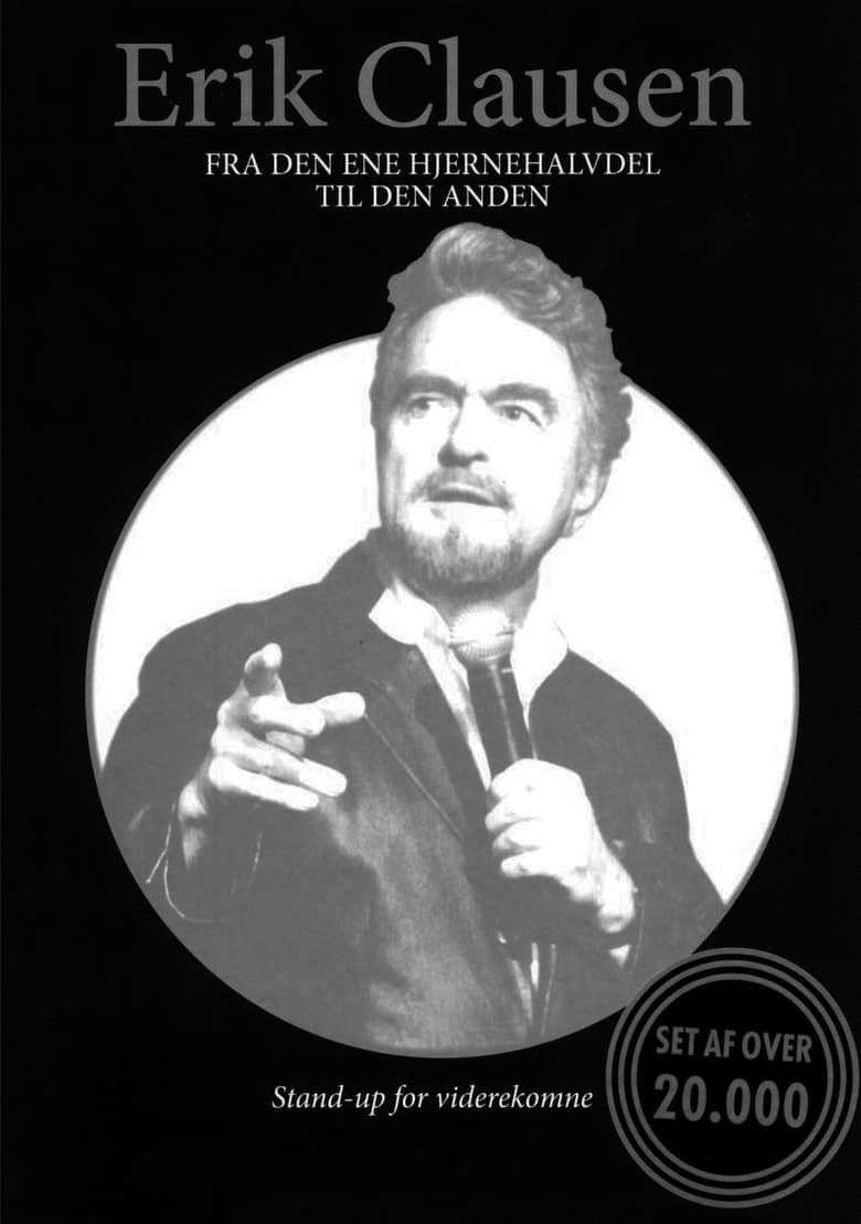 Poster of Erik Clausen - Fra den ene hjernehalvdel til den anden