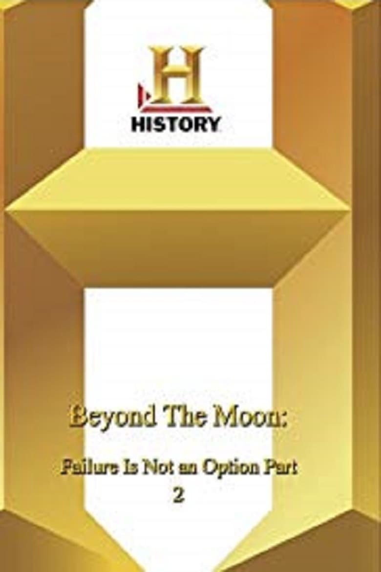 Poster of Beyond the Moon: Failure Is Not an Option 2