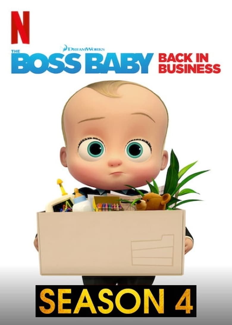 Poster of Episodes in The Boss Baby  Back In Business - Season 4 - Season 4