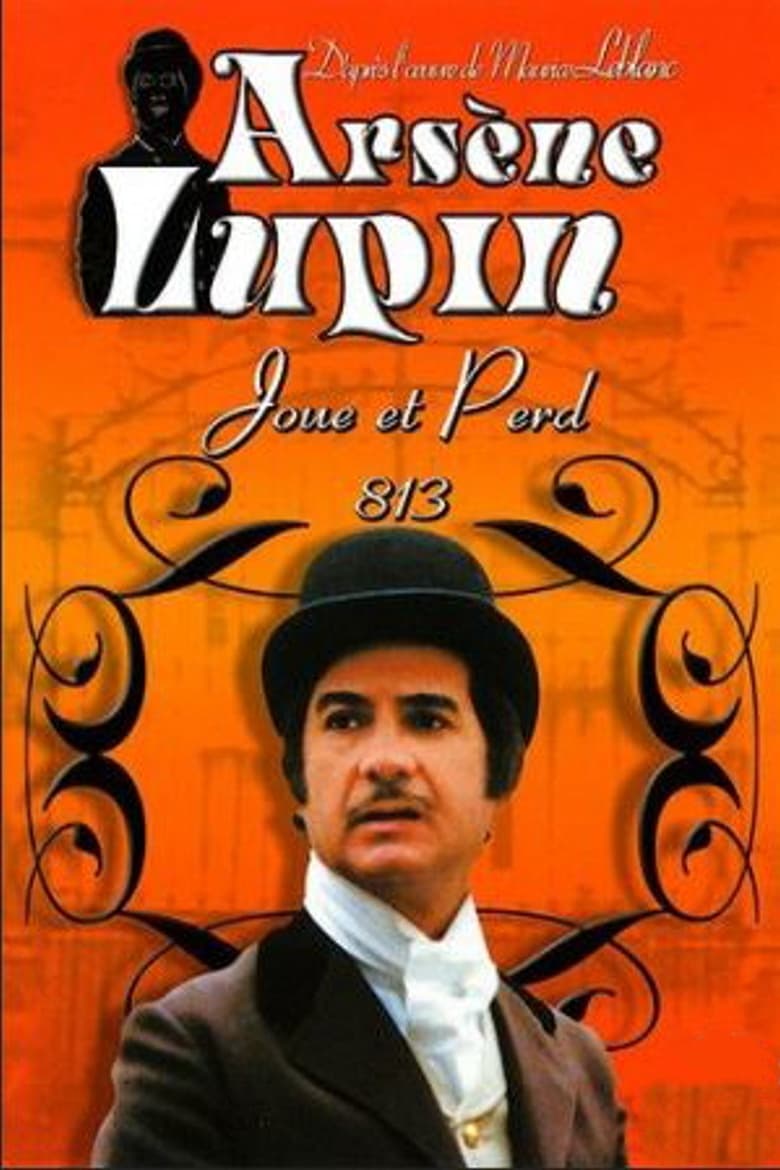 Poster of Arsène Lupin Joue et Perd "813"