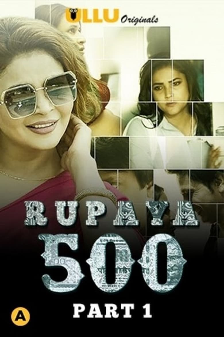 Poster of Episodes in Rupaya 500 - Part 1 - Part 1