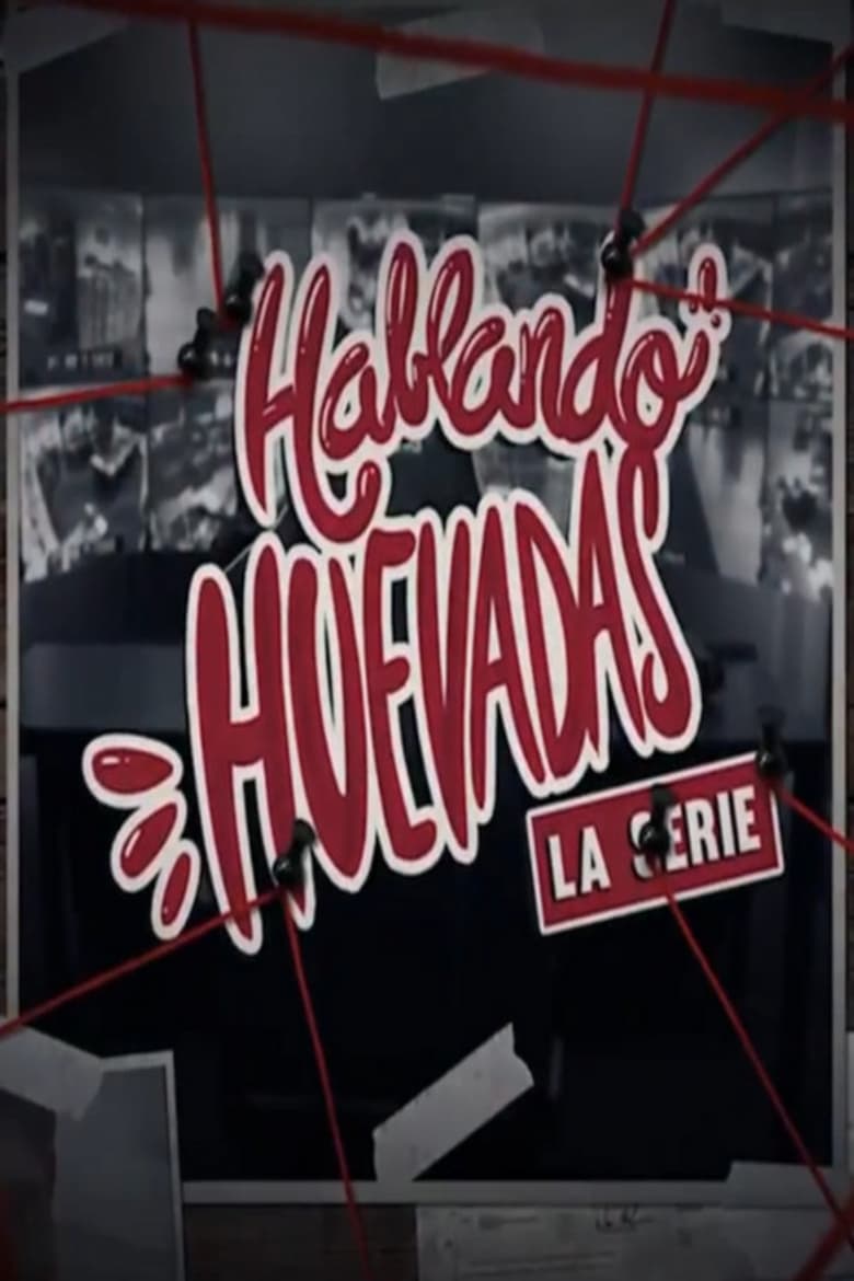 Poster of Hablando Huevadas