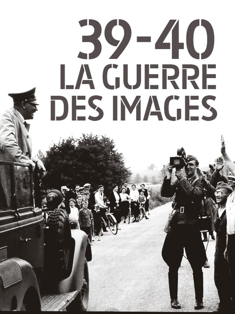 Poster of 39-40 : La guerre des images