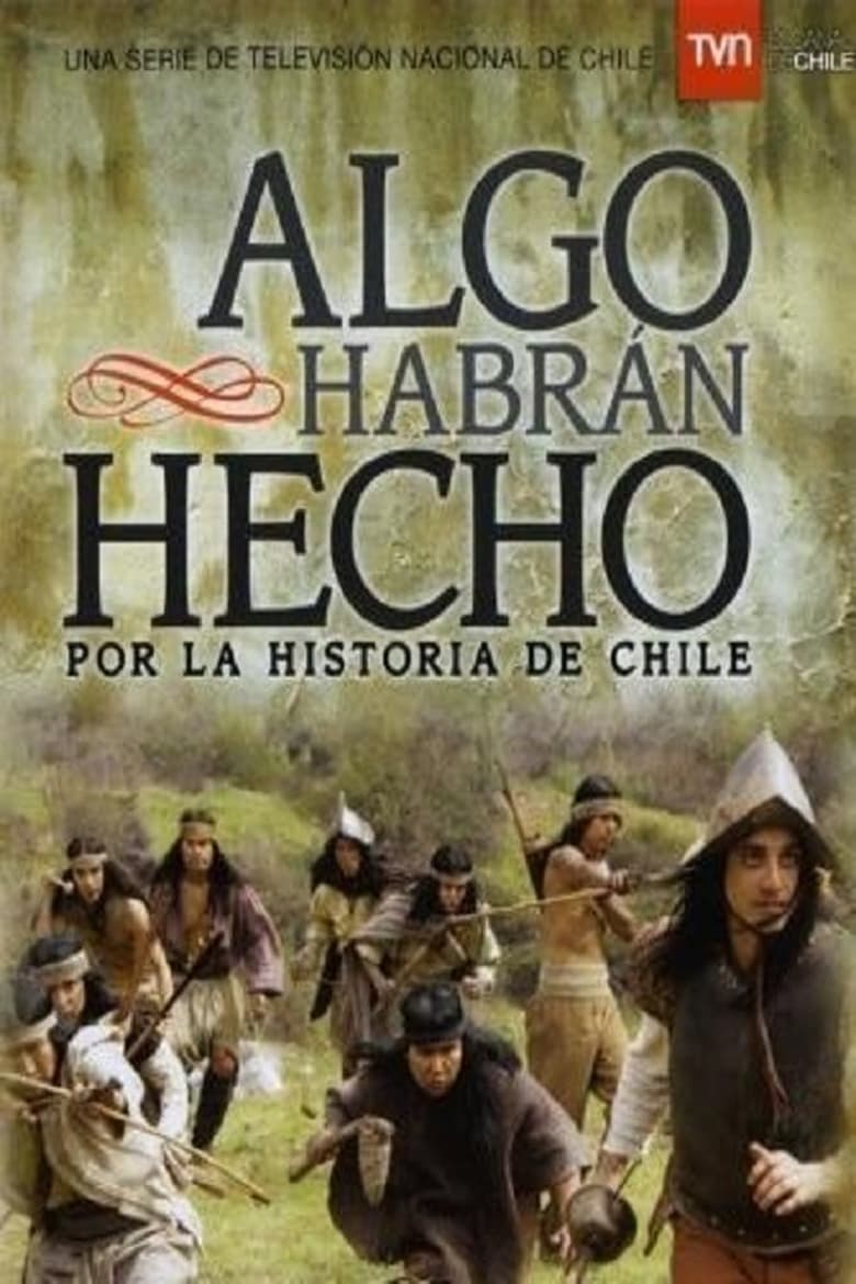 Poster of Algo habrán hecho por la historia de Chile