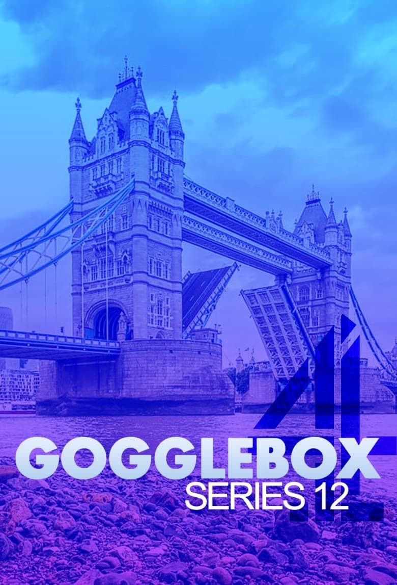 Poster of Episodes in Gogglebox - Series 12 - Series 12