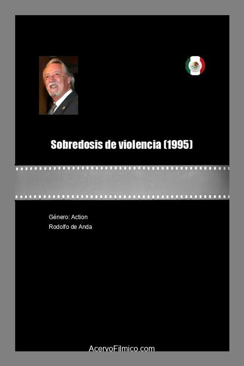 Poster of Sobredosis de violencia