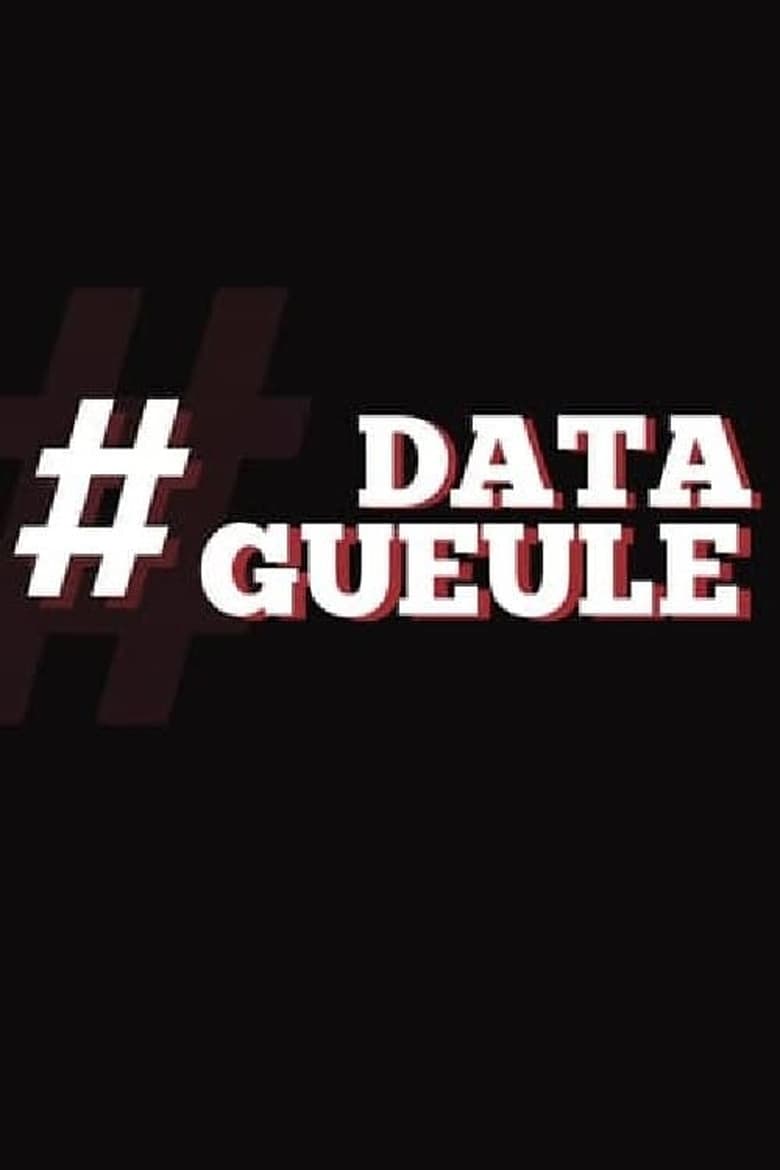 Poster of Episodes in Data Gueule - Season 7 - Season 7