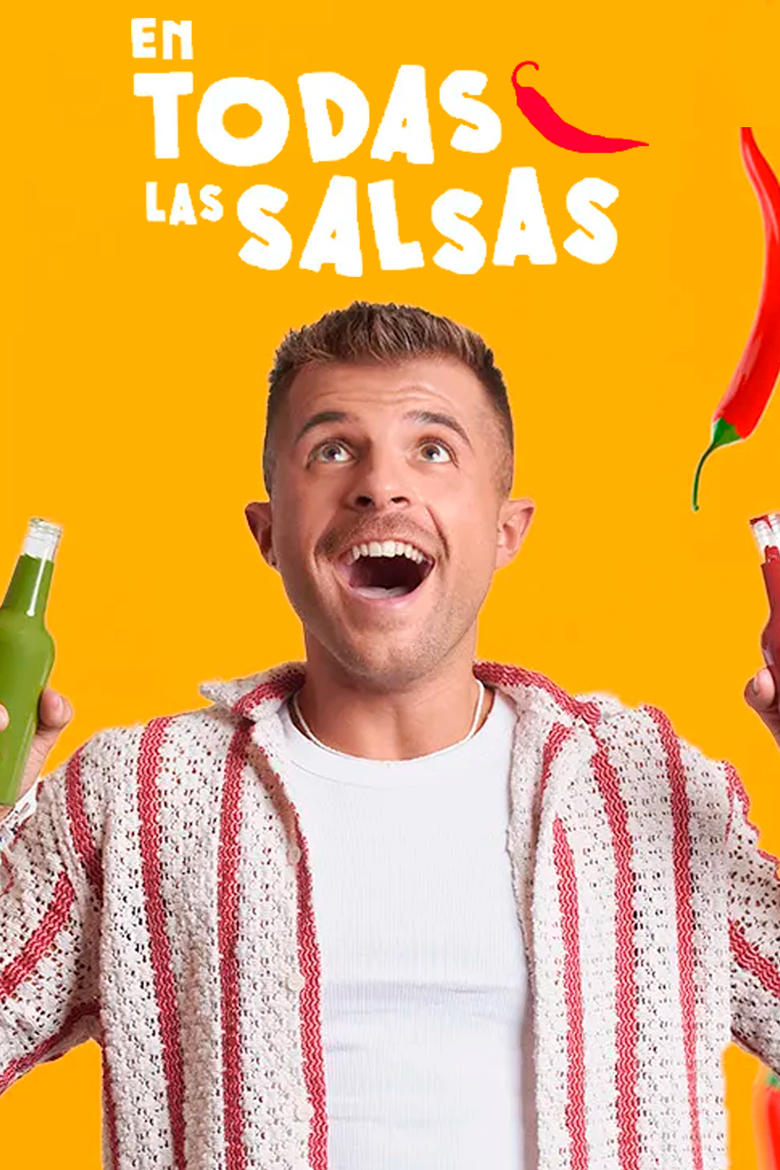 Poster of Cast and Crew in En Todas Las Salsas - Season 5 - Episode 13 - Episode 13