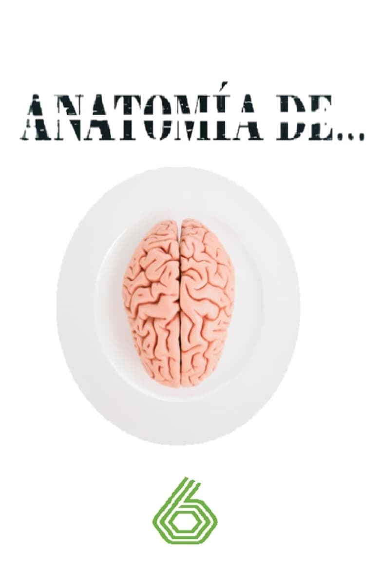 Poster of Cast and Crew in Anatomía De... - Season 1 - Episode 6 - Episode 6