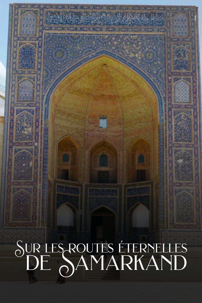 Poster of Sur les routes éternelles de Samarkand