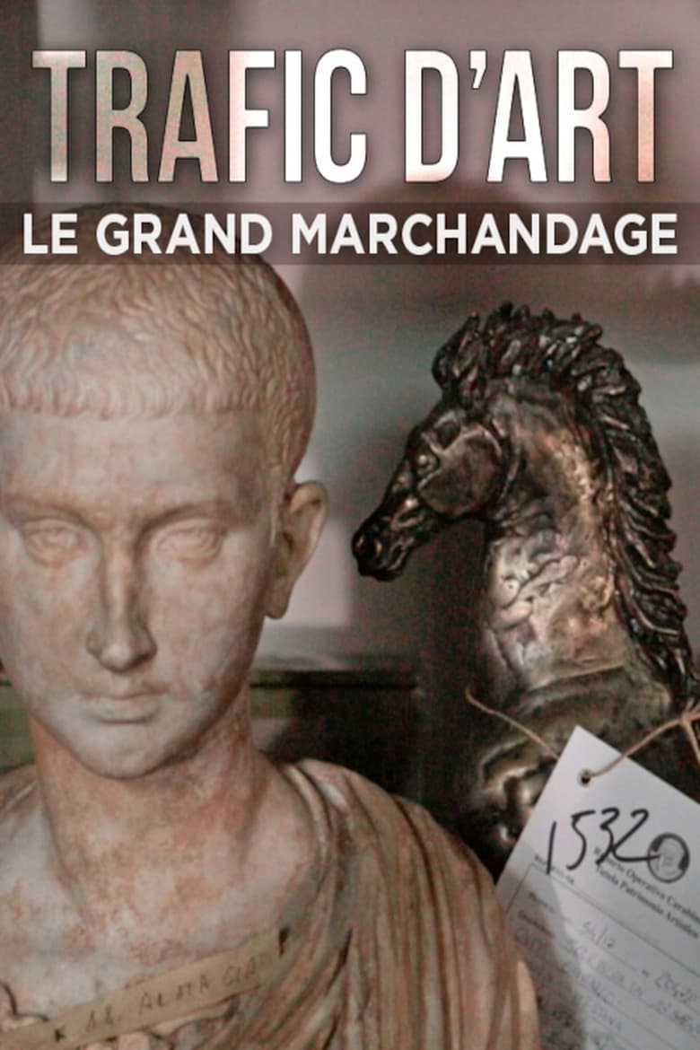 Poster of Trafic d'art, le grand marchandage