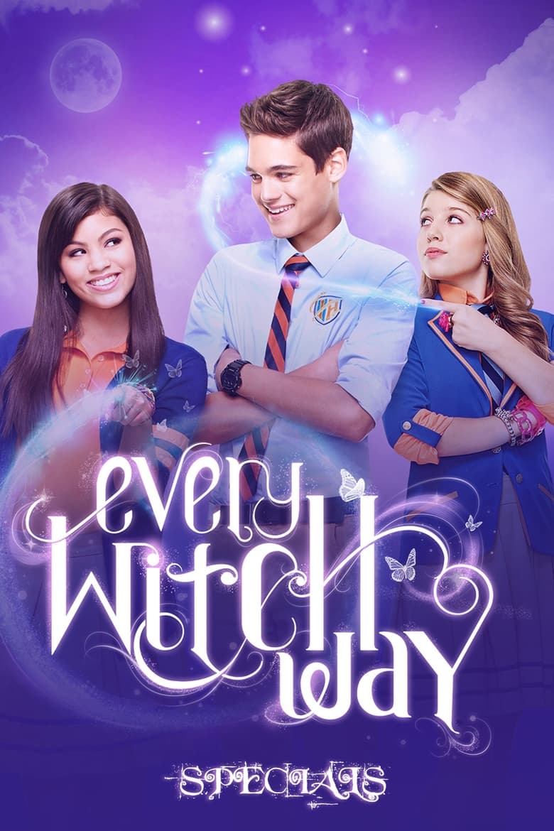 Poster of Episodes in Every Witch Way - Specials - Specials