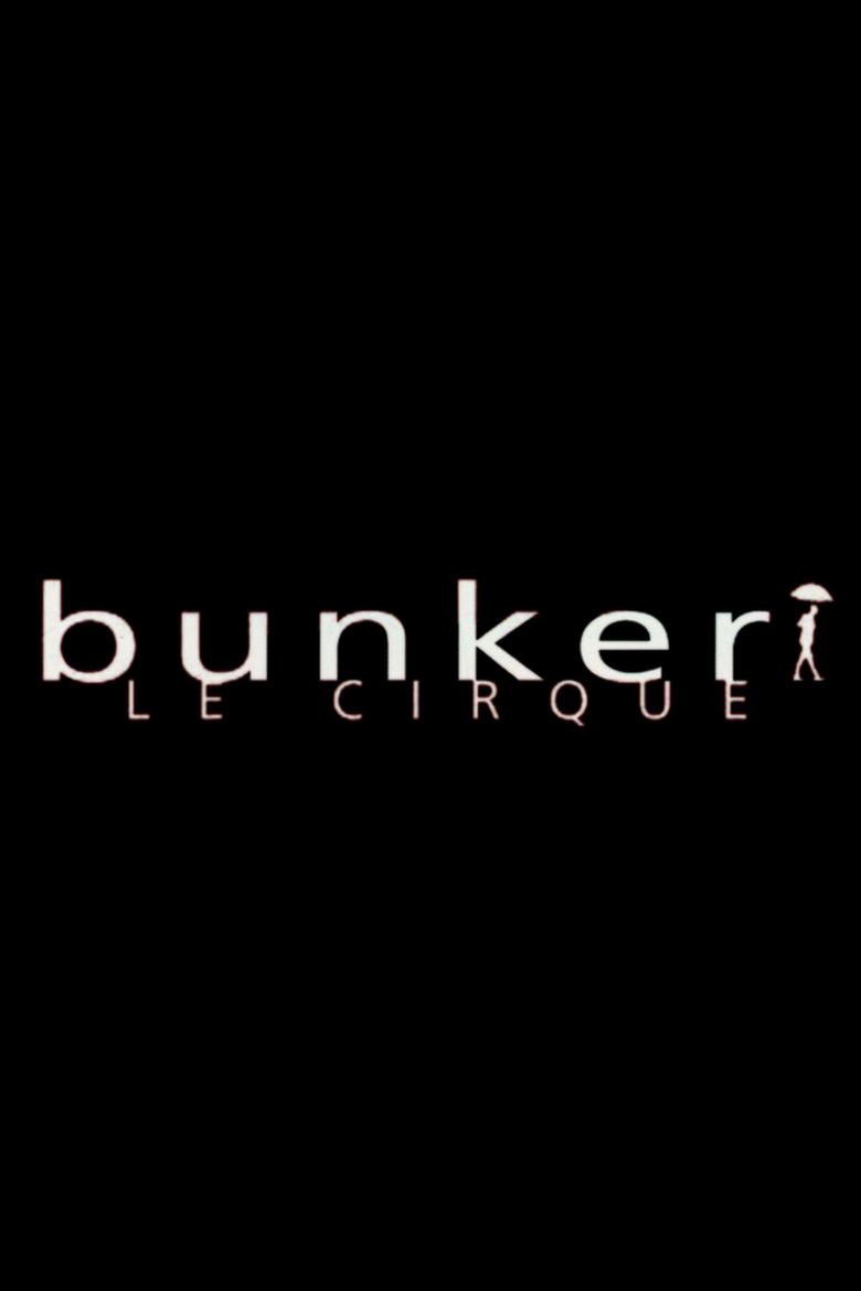 Poster of Bunker, le cirque