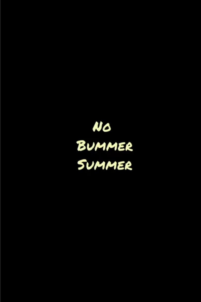 Poster of No Bummer Summer