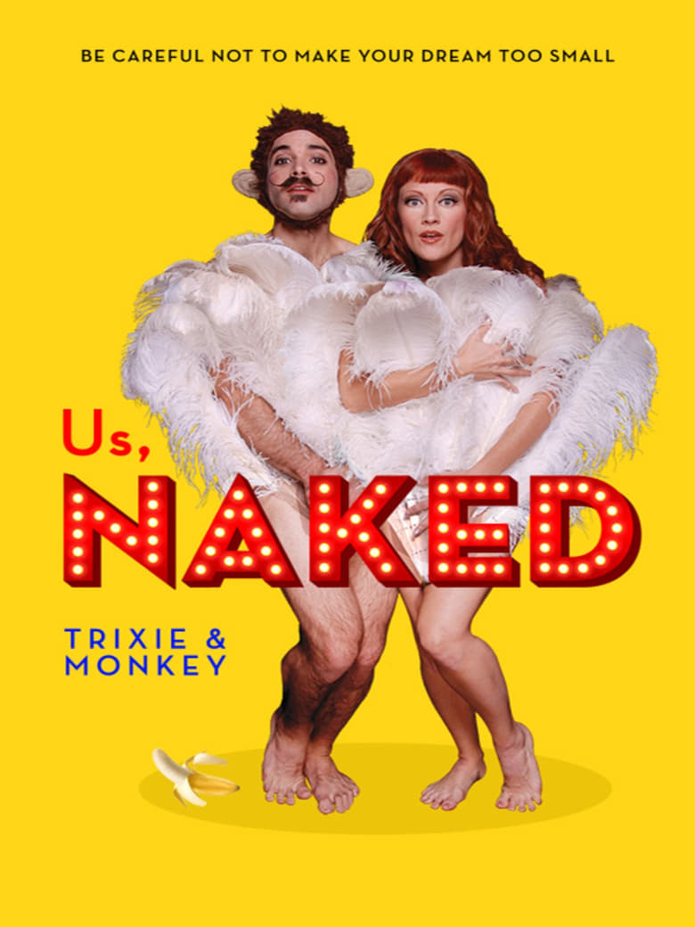 Poster of Us, Naked: Trixie & Monkey