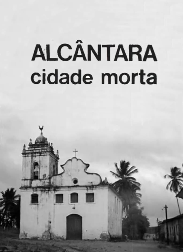 Poster of Alcântara: Ghost Town