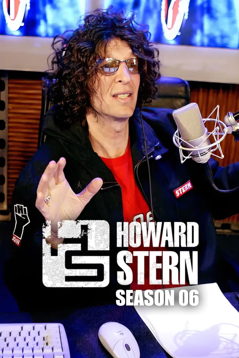 Poster of Episodes in The Howard Stern Interview (2006) - Season 6 - Season 6