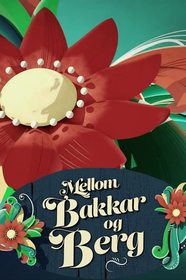 Poster of Mellom bakkar og berg