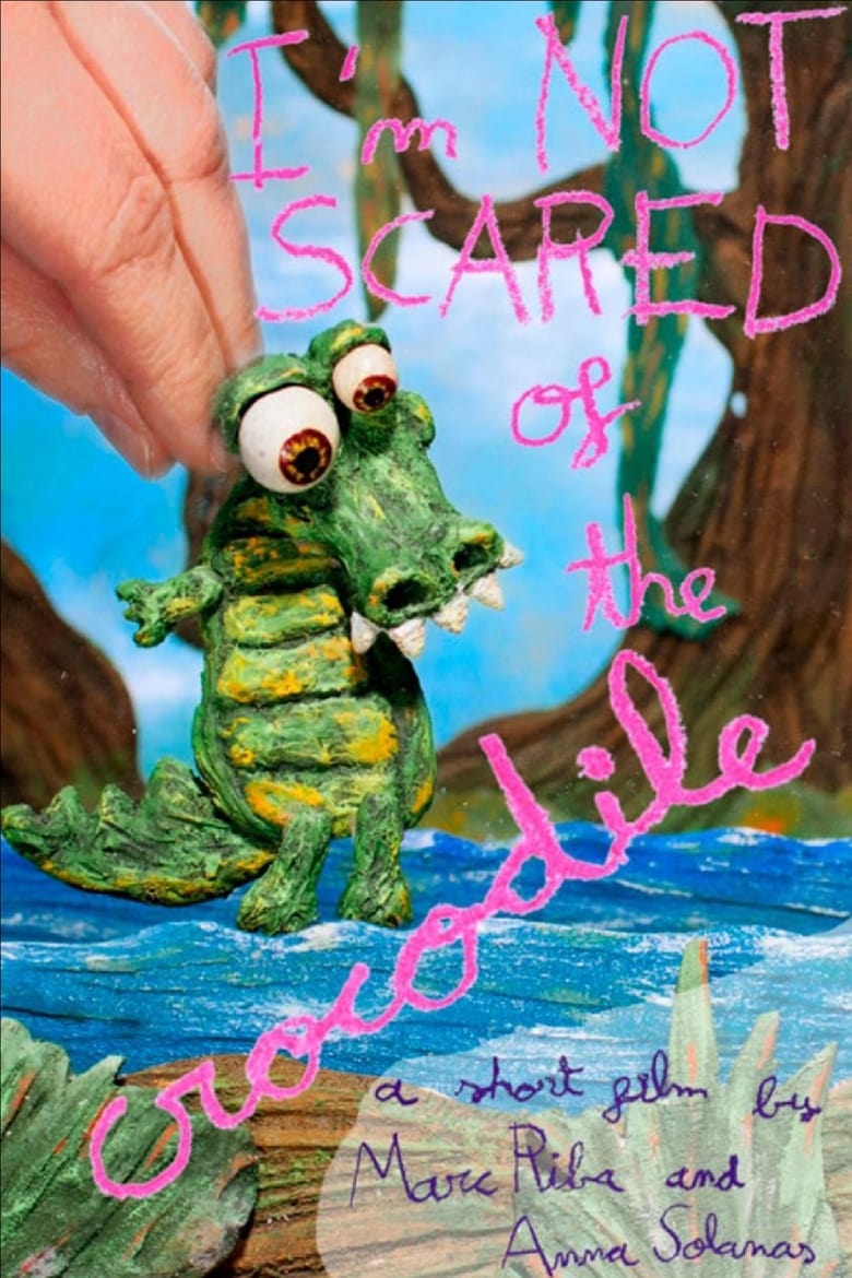 Poster of I'm Not Scared of the Crocodile