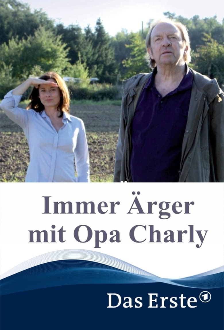 Poster of Immer Ärger mit Opa Charly