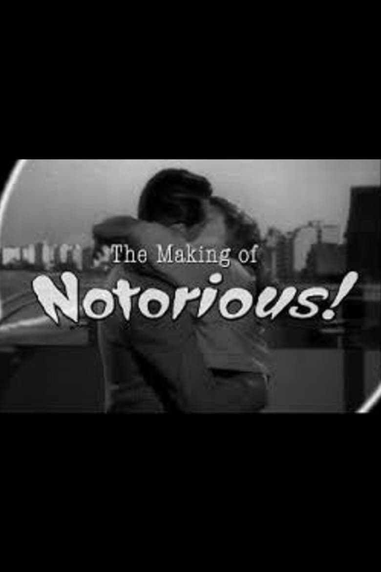 Poster of The Ultimate Romance: The Making of 'Notorious'