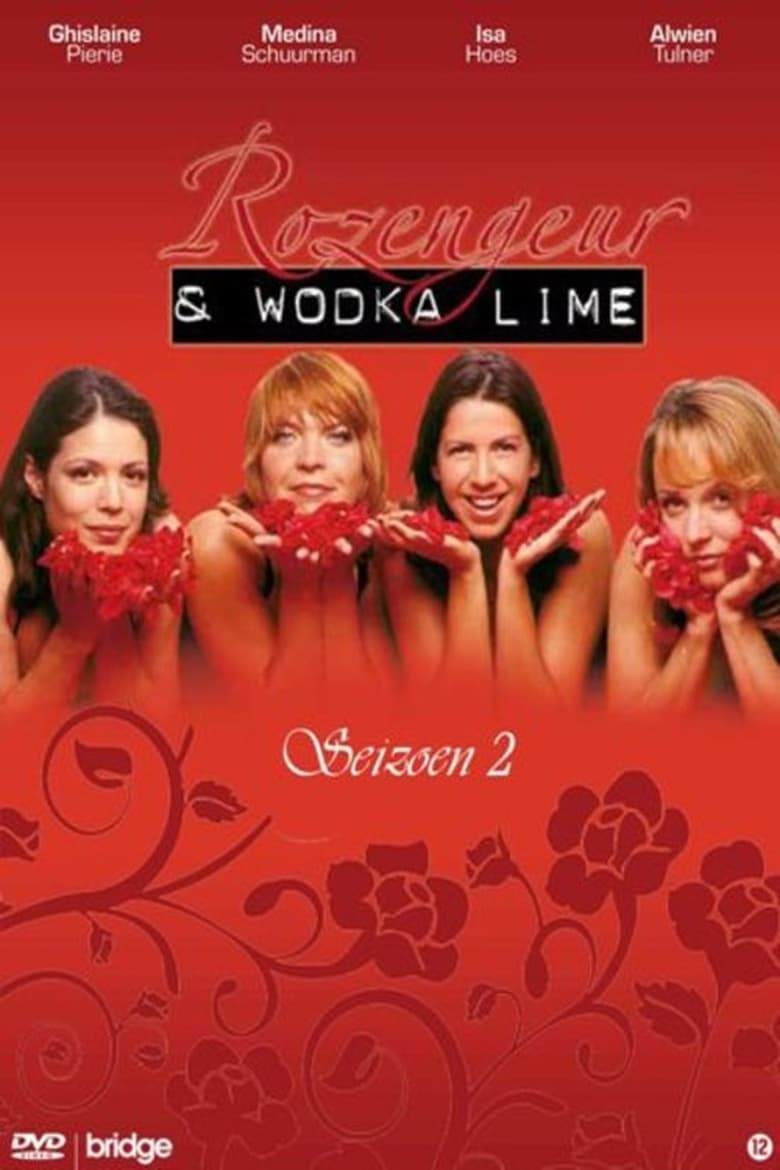 Poster of Episodes in Rozengeur & Wodka Lime - Season 2 - Season 2