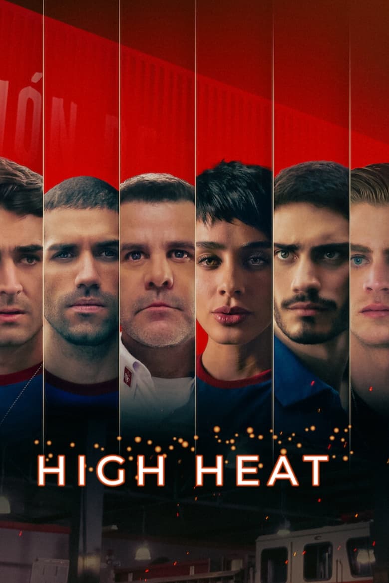 Poster of Cast and Crew in High Heat - Season 1 - Episode 4 - McAllen