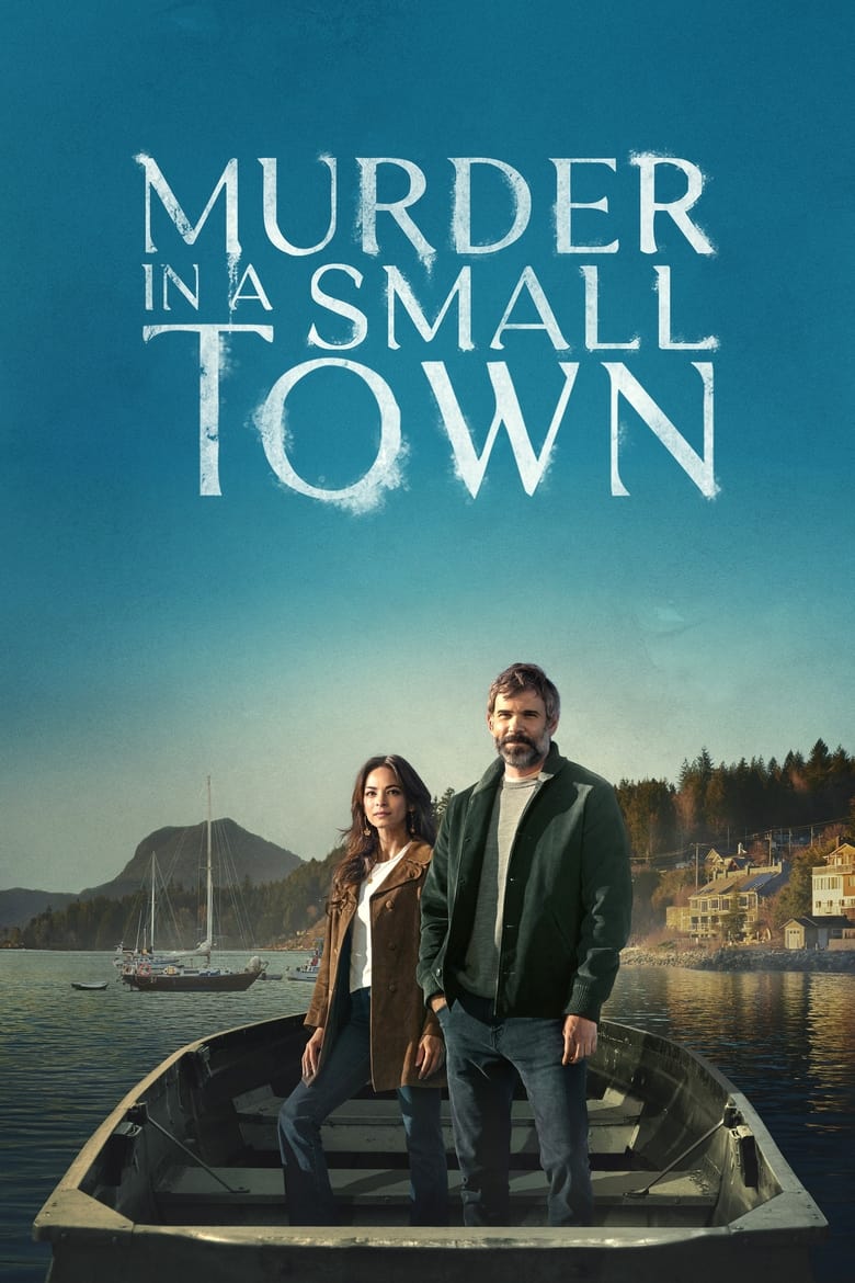 Poster of Cast and Crew in Murder In A Small Town - Season 1 - Episode 7 - Family Concerns