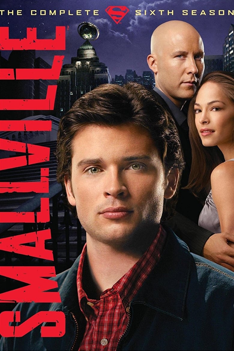 Poster of Episodes in Smallville - Season 6 - Season 6