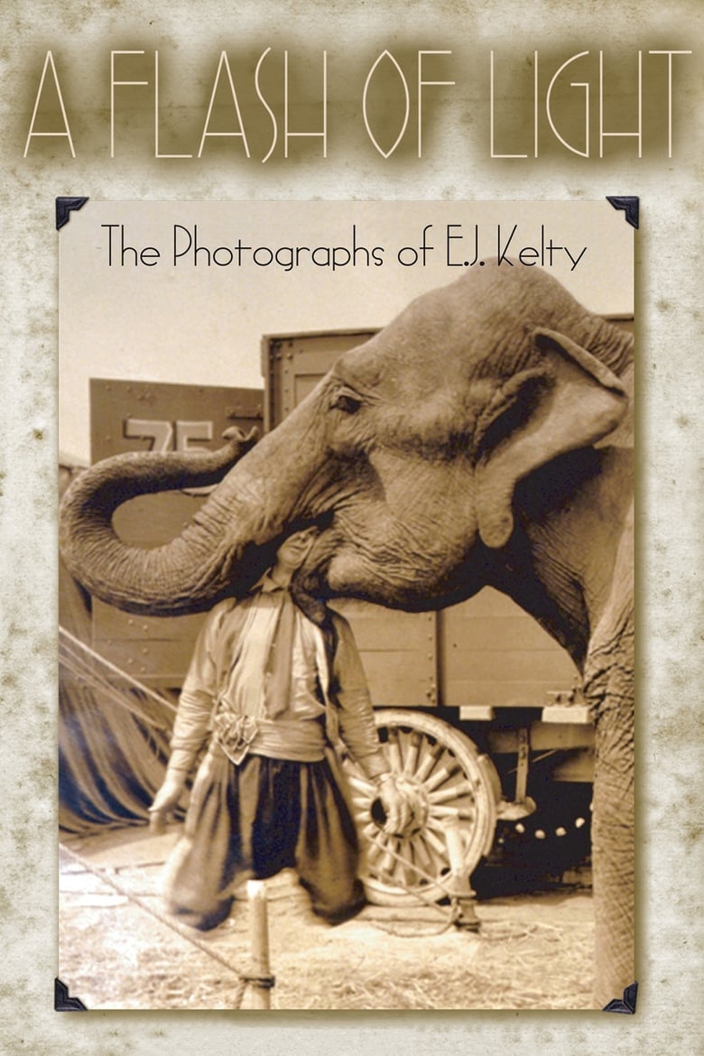 Poster of A Flash of Light: The Photographs of E.J. Kelty