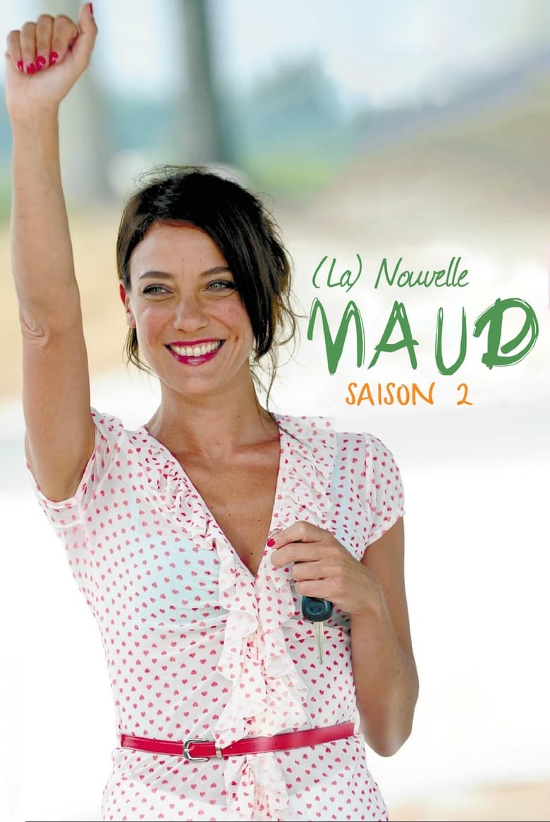 Poster of Cast and Crew in Nouvelle Maud - Season 2 - Episode 1 - Episode 1